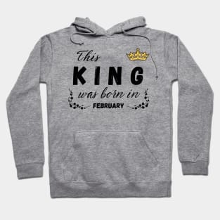 King born in February Hoodie